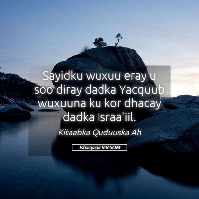 Picture 05 - Ishacyaah 9:8 SOM - Sayidku wuxuu eray u soo diray dadka Yacquub - Bible Verse Picture