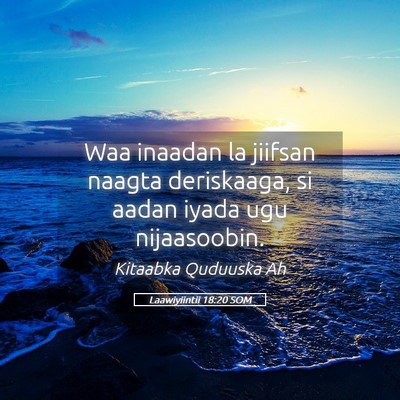 Picture 05 - Laawiyiintii 18:20 SOM - Waa inaadan la jiifsan naagta deriskaaga, si - Bible Verse Picture