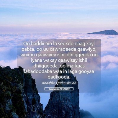 Picture 05 - Laawiyiintii 20:18 SOM - Oo haddii nin la seexdo naag xayl qabta, oo uu - Bible Verse Picture