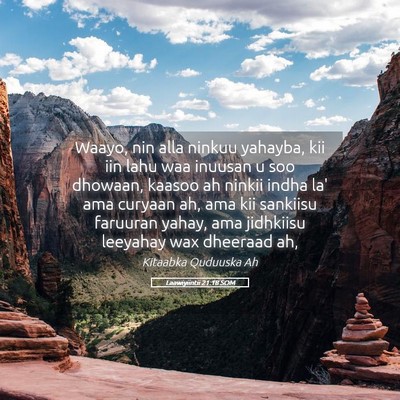Picture 05 - Laawiyiintii 21:18 SOM - Waayo, nin alla ninkuu yahayba, kii iin lahu waa - Bible Verse Picture