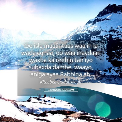 Picture 05 - Laawiyiintii 22:30 SOM - Oo isla maalintaas waa in la wada cunaa, oo waa - Bible Verse Picture