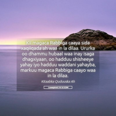 Picture 05 - Laawiyiintii 24:16 SOM - Kii magaca Rabbiga caaya sida xaqiiqada ah waa in - Bible Verse Picture