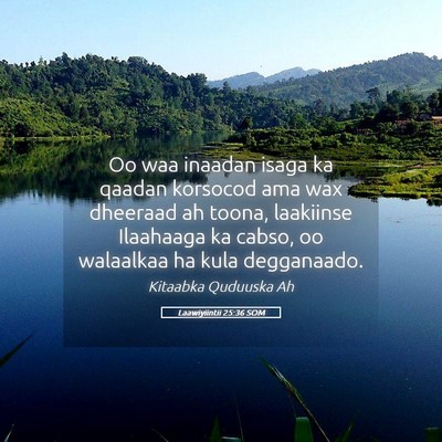 Picture 05 - Laawiyiintii 25:36 SOM - Oo waa inaadan isaga ka qaadan korsocod ama wax - Bible Verse Picture