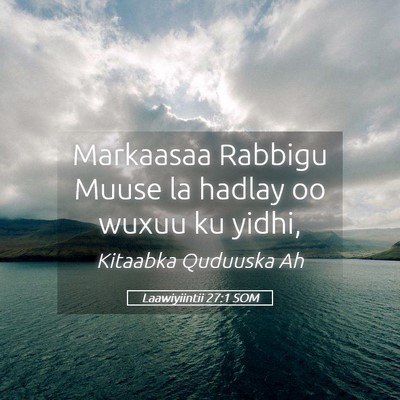 Picture 05 - Laawiyiintii 27:1 SOM - Markaasaa Rabbigu Muuse la hadlay oo wuxuu ku - Bible Verse Picture