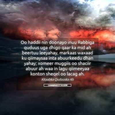 Picture 05 - Laawiyiintii 27:16 SOM - Oo haddii nin doonayo inuu Rabbiga quduus uga - Bible Verse Picture