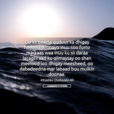 Picture 05 - Laawiyiintii 27:19 SOM - Oo kii beerta quduus ka dhigay hadduu doonayo - Bible Verse Picture