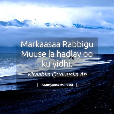 Picture 05 - Laawiyiintii 4:1 SOM - Markaasaa Rabbigu Muuse la hadlay oo ku - Bible Verse Picture