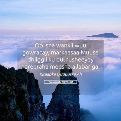 Picture 05 - Laawiyiintii 8:19 SOM - Oo isna wankii wuu gowracay, markaasaa Muuse - Bible Verse Picture