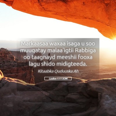 Picture 05 - Luukos 1:11 SOM - Markaasaa waxaa isaga u soo muuqatay malaa'igtii - Bible Verse Picture