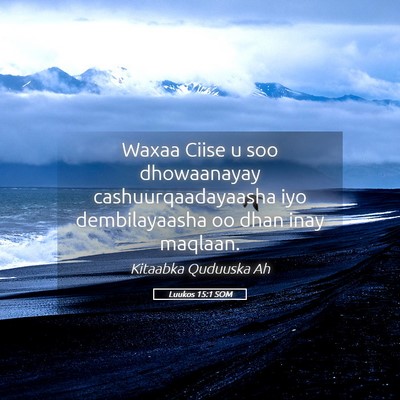 Picture 05 - Luukos 15:1 SOM - Waxaa Ciise u soo dhowaanayay cashuurqaadayaasha - Bible Verse Picture