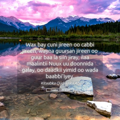 Picture 05 - Luukos 17:27 SOM - Wax bay cuni jireen oo cabbi jireen, wayna - Bible Verse Picture