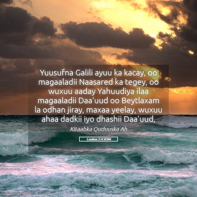 Picture 05 - Luukos 2:4 SOM - Yuusufna Galili ayuu ka kacay, oo magaaladii - Bible Verse Picture