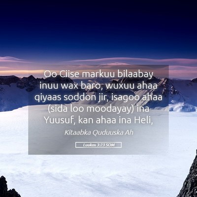 Picture 05 - Luukos 3:23 SOM - Oo Ciise markuu bilaabay inuu wax baro, wuxuu - Bible Verse Picture