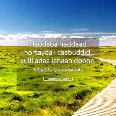 Picture 05 - Luukos 4:7 SOM - Haddaba haddaad hortayda i caabuddid, kulli adaa - Bible Verse Picture