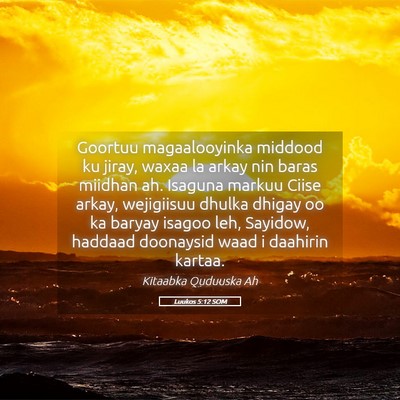 Picture 05 - Luukos 5:12 SOM - Goortuu magaalooyinka middood ku jiray, waxaa la - Bible Verse Picture