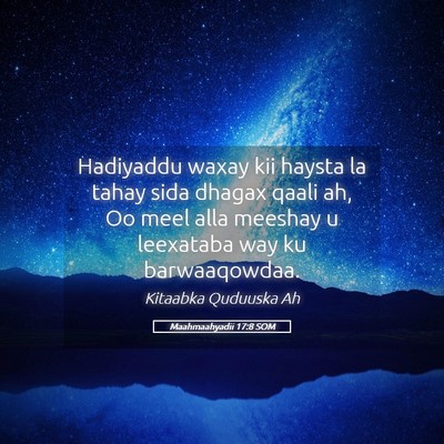 Picture 05 - Maahmaahyadii 17:8 SOM - Hadiyaddu waxay kii haysta la tahay sida dhagax - Bible Verse Picture