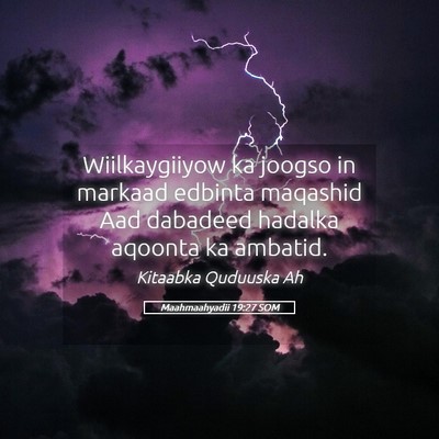 Picture 05 - Maahmaahyadii 19:27 SOM - Wiilkaygiiyow ka joogso in markaad edbinta - Bible Verse Picture