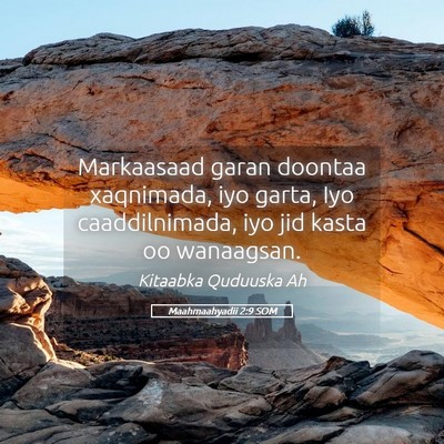 Picture 05 - Maahmaahyadii 2:9 SOM - Markaasaad garan doontaa xaqnimada, iyo garta, - Bible Verse Picture