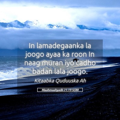 Picture 05 - Maahmaahyadii 21:19 SOM - In lamadegaanka la joogo ayaa ka roon In naag - Bible Verse Picture