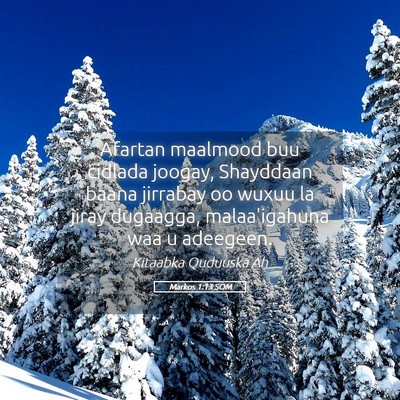 Picture 05 - Markos 1:13 SOM - Afartan maalmood buu cidlada joogay, Shayddaan - Bible Verse Picture