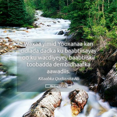 Picture 05 - Markos 1:4 SOM - Waxaa yimid Yooxanaa kan cidlada dadka ku - Bible Verse Picture