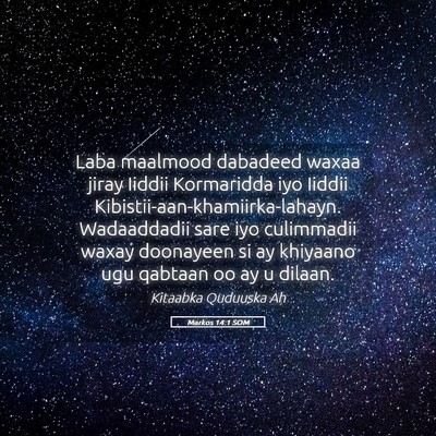 Picture 05 - Markos 14:1 SOM - Laba maalmood dabadeed waxaa jiray Iiddii - Bible Verse Picture