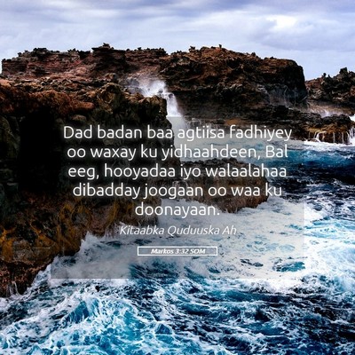 Picture 05 - Markos 3:32 SOM - Dad badan baa agtiisa fadhiyey oo waxay ku - Bible Verse Picture