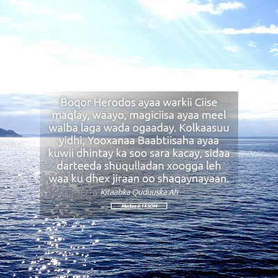 Picture 05 - Markos 6:14 SOM - Boqor Herodos ayaa warkii Ciise maqlay, waayo, - Bible Verse Picture