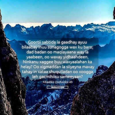 Picture 05 - Markos 6:2 SOM - Goortii sabtida la gaadhay ayuu bilaabay inuu - Bible Verse Picture