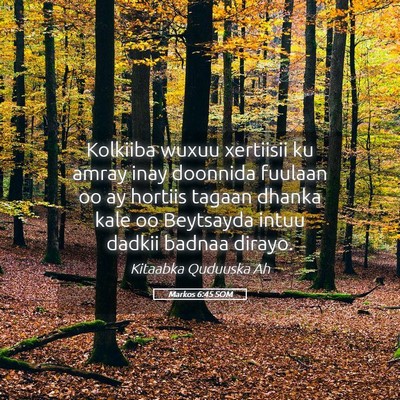 Picture 05 - Markos 6:45 SOM - Kolkiiba wuxuu xertiisii ku amray inay doonnida - Bible Verse Picture
