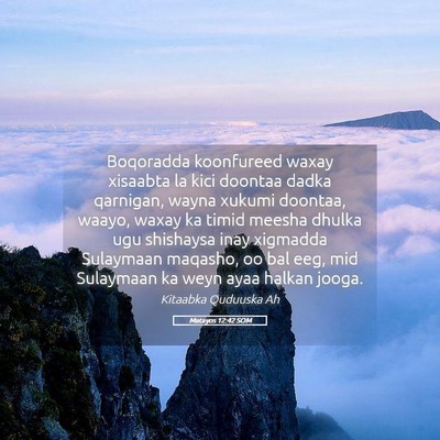 Picture 05 - Matayos 12:42 SOM - Boqoradda koonfureed waxay xisaabta la kici - Bible Verse Picture