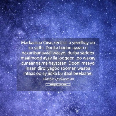 Picture 05 - Matayos 15:32 SOM - Markaasaa Ciise xertiisii u yeedhay oo ku yidhi, - Bible Verse Picture