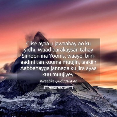 Picture 05 - Matayos 16:17 SOM - Ciise ayaa u jawaabay oo ku yidhi, Waad - Bible Verse Picture
