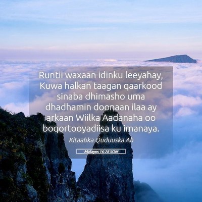 Picture 05 - Matayos 16:28 SOM - Runtii waxaan idinku leeyahay, Kuwa halkan taagan - Bible Verse Picture
