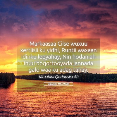 Picture 05 - Matayos 19:23 SOM - Markaasaa Ciise wuxuu xertiisii ku yidhi, Runtii - Bible Verse Picture