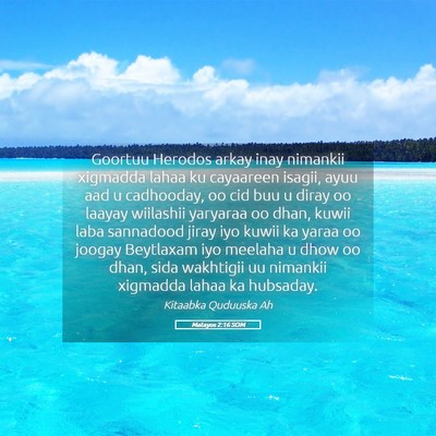 Picture 05 - Matayos 2:16 SOM - Goortuu Herodos arkay inay nimankii xigmadda - Bible Verse Picture