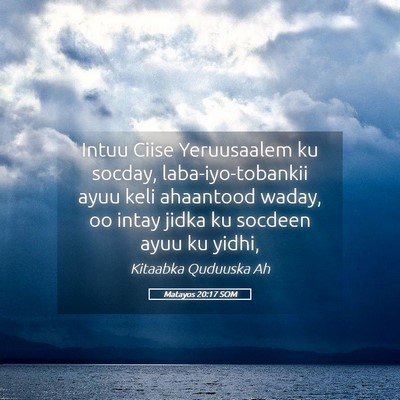 Picture 05 - Matayos 20:17 SOM - Intuu Ciise Yeruusaalem ku socday, - Bible Verse Picture