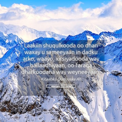 Picture 05 - Matayos 23:5 SOM - Laakiin shuqulkooda oo dhan waxay u sameeyaan in - Bible Verse Picture
