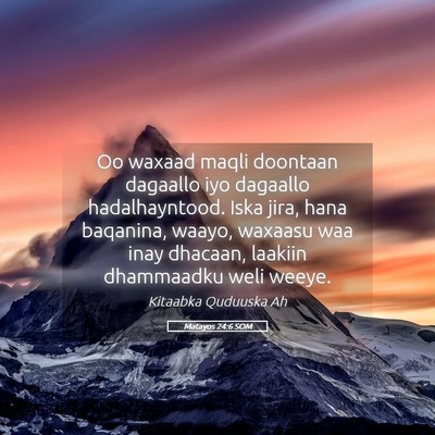 Picture 05 - Matayos 24:6 SOM - Oo waxaad maqli doontaan dagaallo iyo dagaallo - Bible Verse Picture