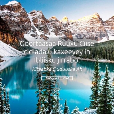 Picture 05 - Matayos 4:1 SOM - Goortaasaa Ruuxu Ciise cidlada u kaxeeyey in - Bible Verse Picture