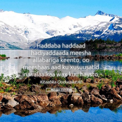 Picture 05 - Matayos 5:23 SOM - Haddaba haddaad hadiyaddaada meesha allabariga - Bible Verse Picture