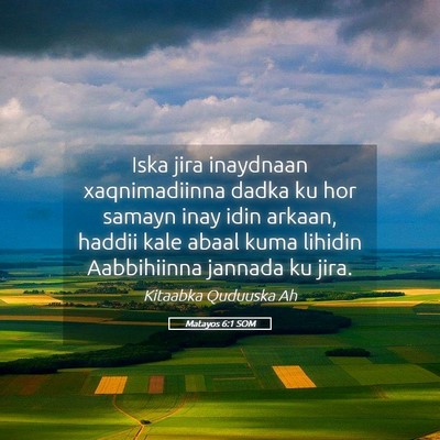 Picture 05 - Matayos 6:1 SOM - Iska jira inaydnaan xaqnimadiinna dadka ku hor - Bible Verse Picture