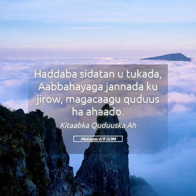Picture 05 - Matayos 6:9 SOM - Haddaba sidatan u tukada, Aabbahayaga jannada ku - Bible Verse Picture