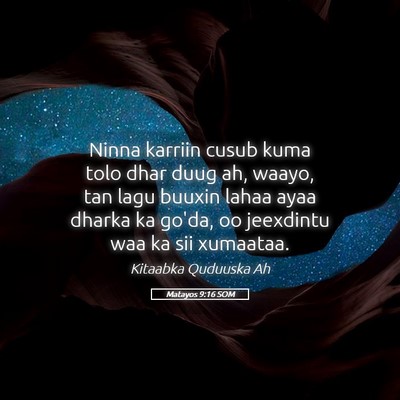 Picture 05 - Matayos 9:16 SOM - Ninna karriin cusub kuma tolo dhar duug ah, - Bible Verse Picture