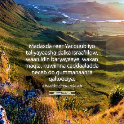 Picture 05 - Miikaah 3:9 SOM - Madaxda reer Yacquub iyo taliyayaasha dalka - Bible Verse Picture