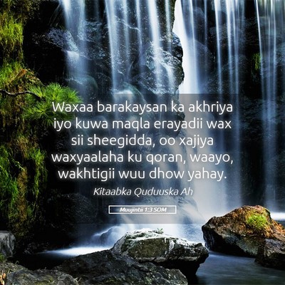 Picture 05 - Muujintii 1:3 SOM - Waxaa barakaysan ka akhriya iyo kuwa maqla - Bible Verse Picture