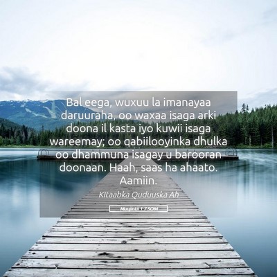 Picture 05 - Muujintii 1:7 SOM - Bal eega, wuxuu la imanayaa daruuraha, oo waxaa - Bible Verse Picture