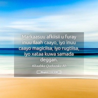 Picture 05 - Muujintii 13:6 SOM - Markaasuu afkiisii u furay inuu Ilaah caayo, iyo - Bible Verse Picture