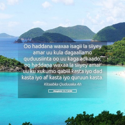 Picture 05 - Muujintii 13:7 SOM - Oo haddana waxaa isagii la siiyey amar uu kula - Bible Verse Picture