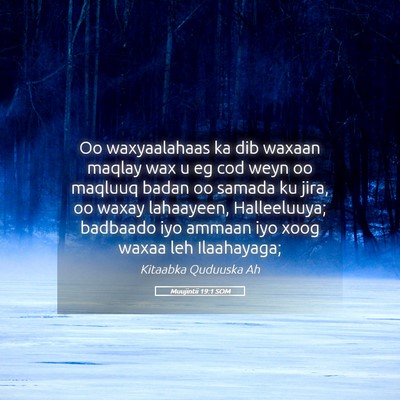 Picture 05 - Muujintii 19:1 SOM - Oo waxyaalahaas ka dib waxaan maqlay wax u eg cod - Bible Verse Picture
